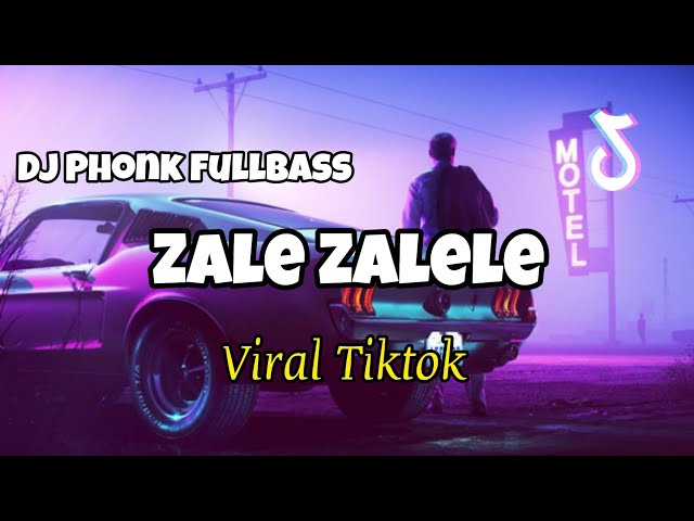 DJ TIKTOK ZALE ZALELE PHONK FULLBASS‼️Adit Sparky Official Nwrmxx 2024 class=