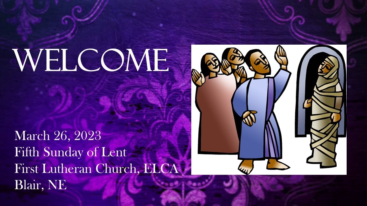 March 26 2023 FLC Blair Fifth Sunday of Lent - YouTube