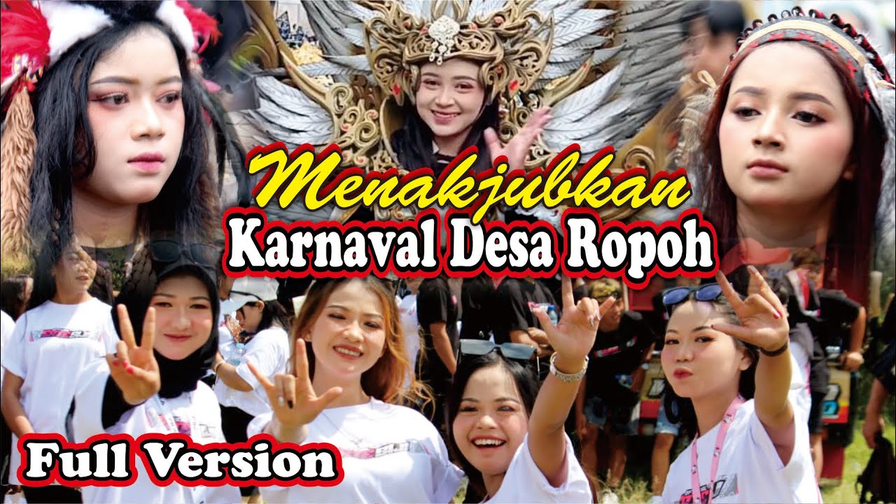 GAYENG KOMPAK ‼️ KARNAVAL DESA ROPOH WONOSOBO FULL VERSION
