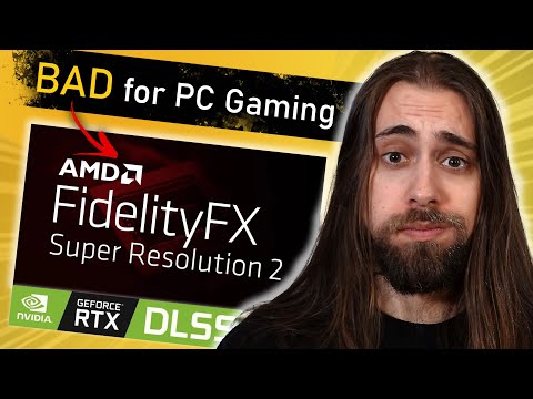 AMD FSR and NVIDIA DLSS are DAMAGING PC Gaming...