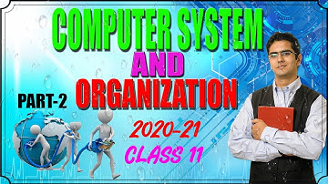 BASIC COMPUTER ORGANISATION | COMPUTER SYSTEM OVERVIEW| PART 2  | CS | MEMORY | CLASS 11 | IP