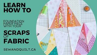 SCRAP BUSTER Foundation Paper Piecing- WEEK 4