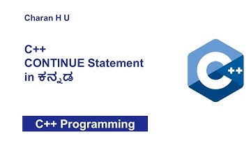 C++ Continue Statement in Kannada | C++ Programming in Kannada Tutorial 35 | Charan H U