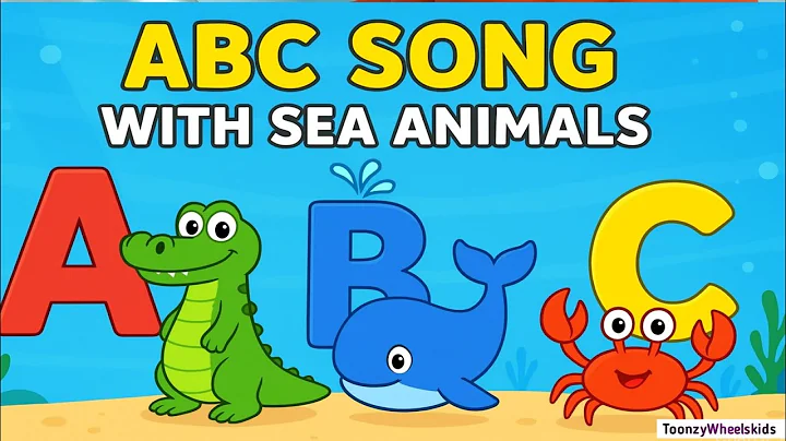 ABC Song with Sea Animals | Learn Alphabet with Ocean Animals for Kids | Toonzy Wheels kids 