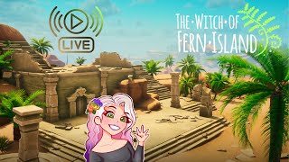 The Witch of Fern Island  Stream 3 (Our New Familiar...And Broom!)