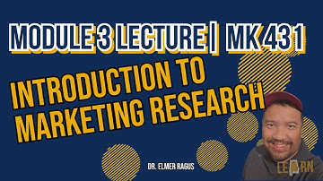 Module 3 Lecture Video | MK 431