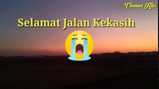 SELAMAT JALAN KEKASIH - puisi Cinta Sedih Untuk Pacar Yang Telah Tiada