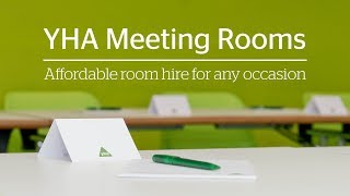 YHA Meeting Rooms - Affordable room hire for any occasion