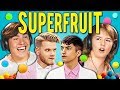 TEENS REACT TO SUPERFRUIT