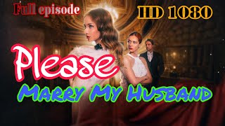 Review movie  2025 | please, Marry My Husband -  after being sold and drugged by her family, crace