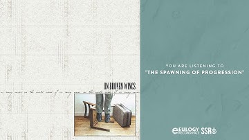 On Broken Wings - The Spawning of Progression