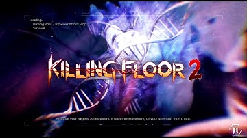 Killing Floor 2 Live Stream Gameplay
