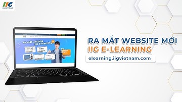 Ra mắt website mới IIG E-Learning