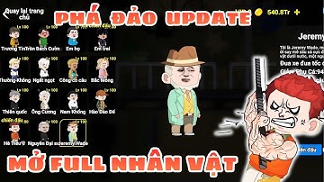 PHÁ ĐẢO UPDATE & MỞ KHÓA FULL NHÂN VẬT MỚI TRONG GAME CÂU CÁ VẠN CÂN
