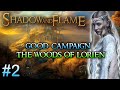 Shadow and Flame mod 1.0 | Good Campaign | Woods of Lorien #2