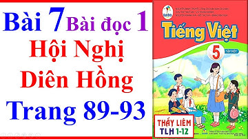 Tiếng Việt Lớp 5 Bài 7 | Hội Nghị Diên Hồng | Trang 89 - 93 | Cánh Diều | Bài Đọc 1