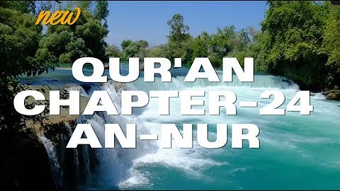 Qur’an – Chapter - 24 – Surah An-Nur (Light) - في ظلال القرآن - سورة النور