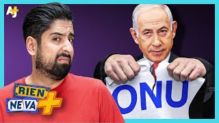 POURQUOI ISRAËL NE RESPECTE PAS L'ONU ? | RIEN NE VA +