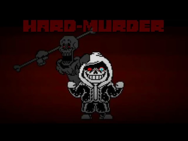 Dusttale HARD MODE ] Hard Murder (+13) by Exetior