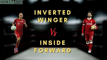 INVERTED WINGER vs INSIDE FORWARD Football Manager 2021
