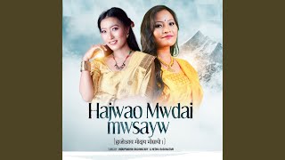 Download Lagu Hajwao Mwdai Mwsayw