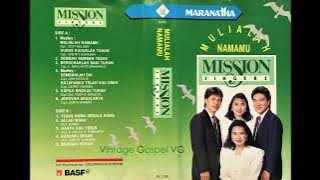 Full Album: MULIALAH NAMAMU - Mission Singers (1990)