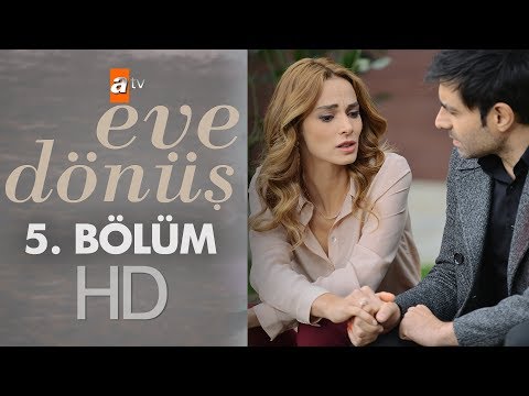 Eve Dönüş 5. Bölüm