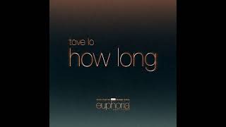 Tove Lo - How Long (From “Euphoria” An Original HBO Series) (Instrumental)