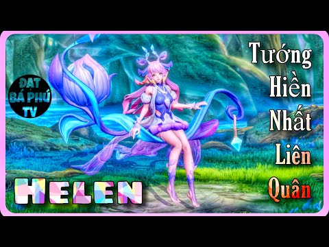 Video Liên quân Mobile | HELEN mùa 23 | chơi tướng này để... - youtube