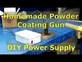 Homemade Powder Coating Gun Power Supply