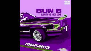 Bun B ft.Slim Thug & Lil Keke - Knowhatimsayin (slowed)