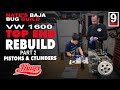 Jbugs  father  son  1972 baja bug  1600cc top end rebuild  pistons  cylinders