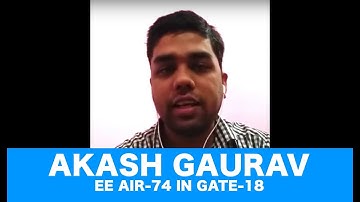 Akash Gaurav EE AIR 74 in GATE 18 | Preparation Journey & Tips