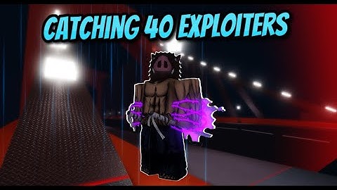 [YBA] Catching 40 Exploiters