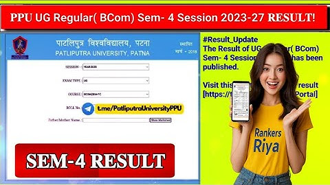 PPU UG Sem - 4 Result 2023-27 Declared 🙋|| Patliputra University UG Sem - 4 Result 2025
