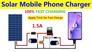 How to make Solar Mobile Phone Charger with 100% FAST CHARGING using LM317