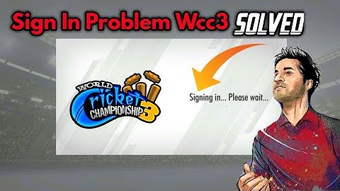 How To Solve WCc3 Signing Problem || WCc3 Sign in Problem Solved || Nextwave Multimedia