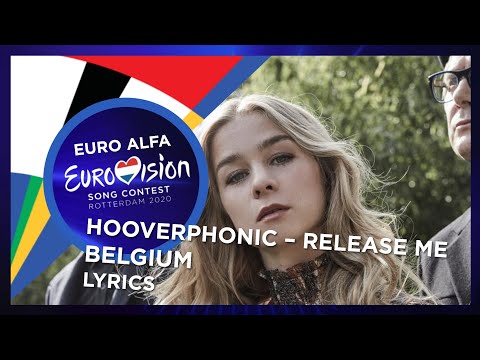 Hooverphonic-Release me(Lyrics)(Belgium in Eurovision 2020)