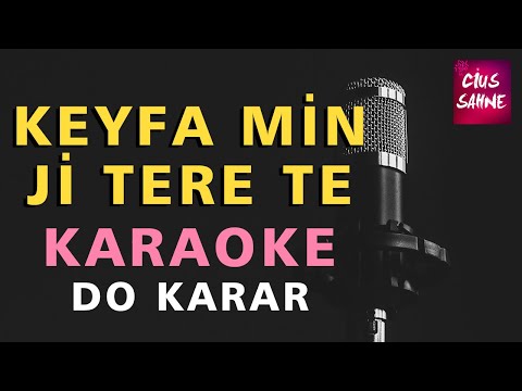 Kefamın Jı Tere Te (Xece) Kürtçe Karaoke Altyapı Türküler | Do