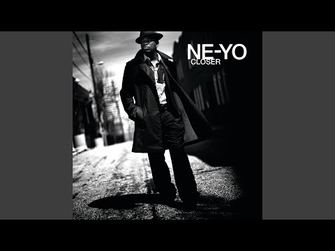 Ne-Yo - Closer (StoneBridge Dub)