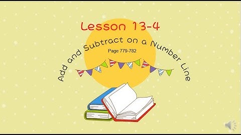 EnVision Math Grade 2 Lesson 13-4 | Add and Subtract on a Number Line