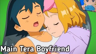 Ash x Serena| Me Tera Boyfriend| Pokémon Song
