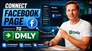 How to Connect Facebook Page to DMLY | Complete Messenger Setup Guide