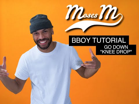 Bboy/Breakdance Tutorial | Go Down - "Knee Drop" mit Moses M.
