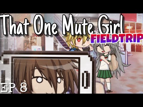 That One Mute Girl | Ep. 8 | Gacha studio That One Mute Girl | Ep. 8 | Gacha studio