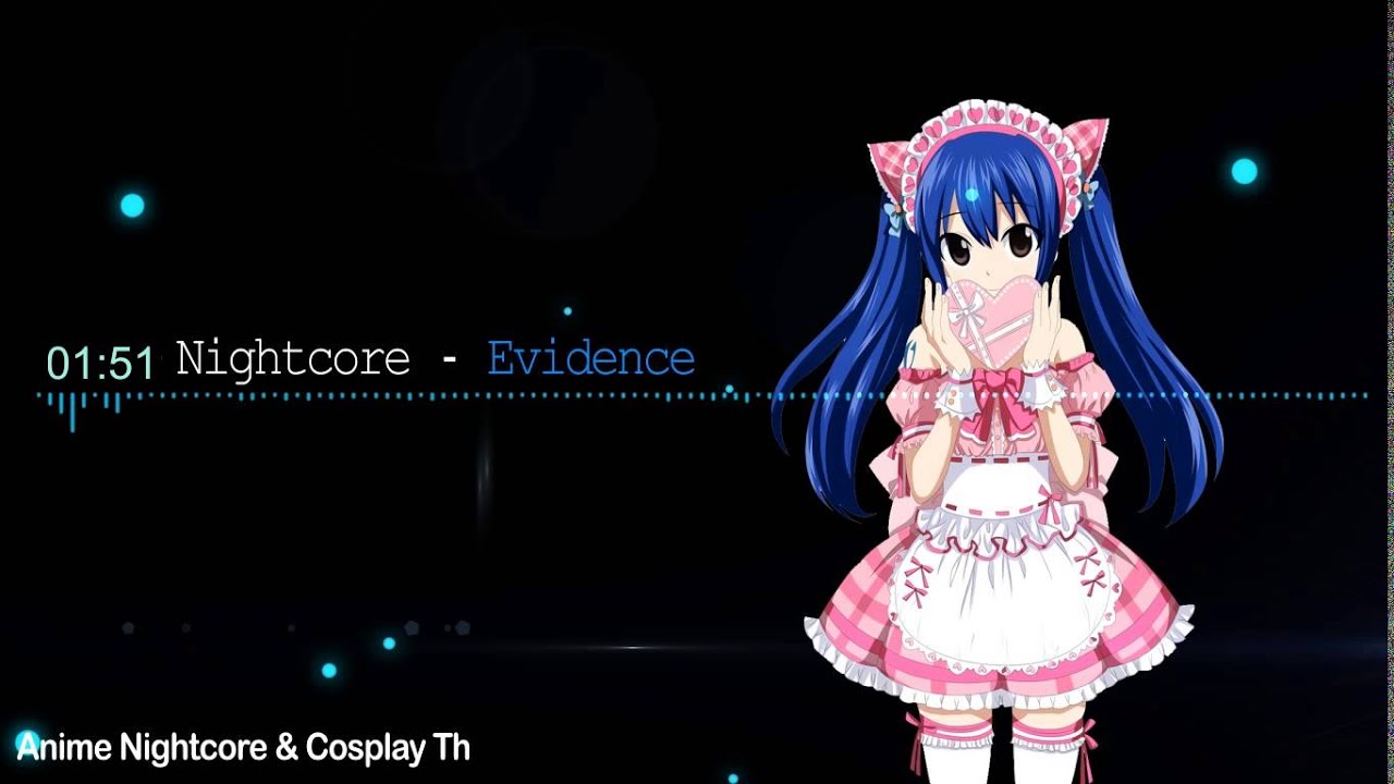 Nightcore - Evidence [Fairy tail op7]