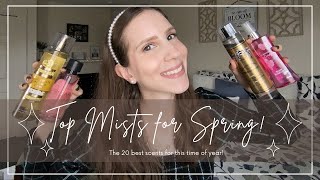 TOP 20 MISTS FOR SPRING! | My TOP PICKS for the warmer weather!