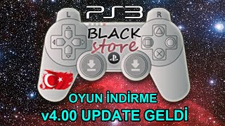 PS3 BLACK STORE DELUXE OYUN İNDİRME UYGULAMASI İÇİN v4.00 UPDATE ÇIKTI 20 ADET OYUN EKLENDİ.