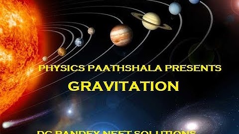 Gravitation Q01 Q12 DC Pandey NEET