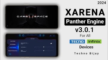 Xarena Highboost Panther Engine Game Space with Smartpanel for all Tecno & Infinix Devices